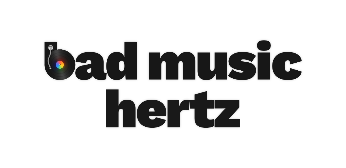 Bad Music Hertz Blog Banner